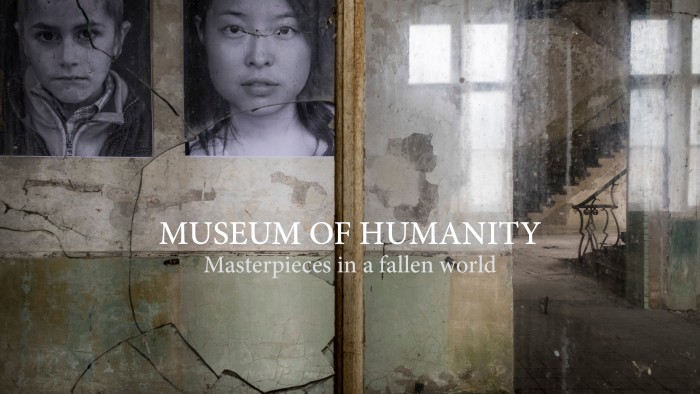 Museum of Humanity | Masterpieces in a fallen world